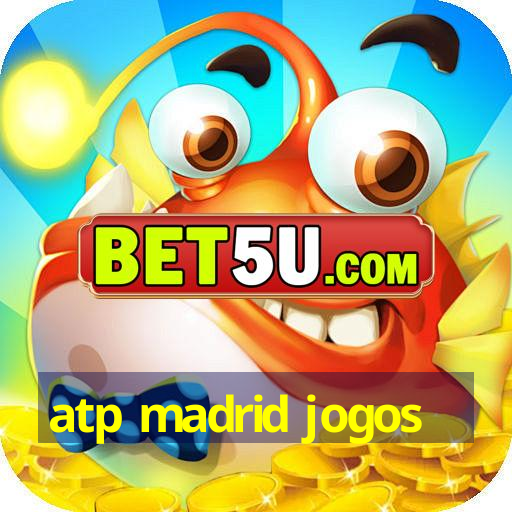 atp madrid jogos